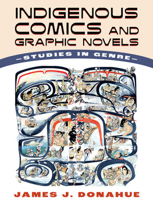cover image of Indigenous Comics and Graphic Novels